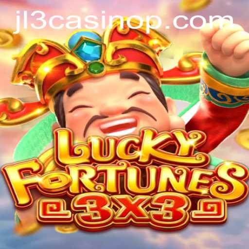 Discover the Thrills of LUCKYFORTUNES3x3: The New Addition at JL3 Casino